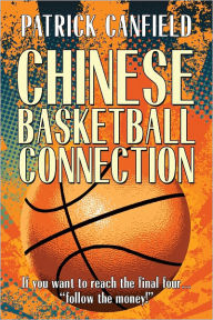Title: Chinese Basketball Connection, Author: Patrick Canfield