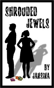 Title: Shrouded Jewels, Author: Jansina