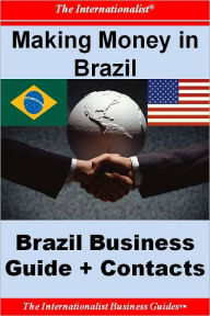 Title: Making Money in Brazil: Brazil Business Guide and Contacts, Author: Patrick Nee