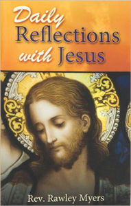 Title: Daily Reflections with Jesus, Author: Rev. Rawley Myers