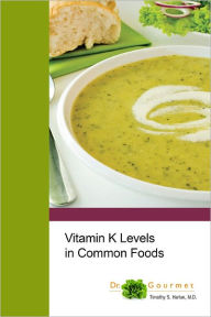 Title: Vitamin K Levels in Common Foods, Author: Timothy Harlan