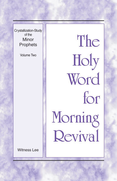 Crystallization-study of the Minor Prophets: Volume Two