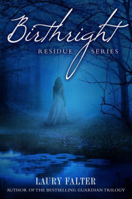 Title: Birthright (Residue Series #2), Author: Laury Falter