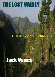 Title: The Lost Valley, Author: Jack Vance