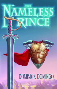 Title: The Nameless Prince, Author: Dominick Domingo