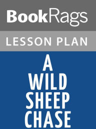Title: A Wild Sheep Chase by Haruki Murakami Lesson Plans, Author: BookRags