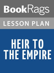 Title: Heir to the Empire by Timothy Zahn Lesson Plans, Author: BookRags