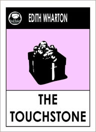 Title: Edith Wharton's The Touchstone, Author: Edith Wharton