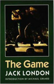 Title: The Game: An Adventure Classic By Jack London! AAA+++, Author: Jack London