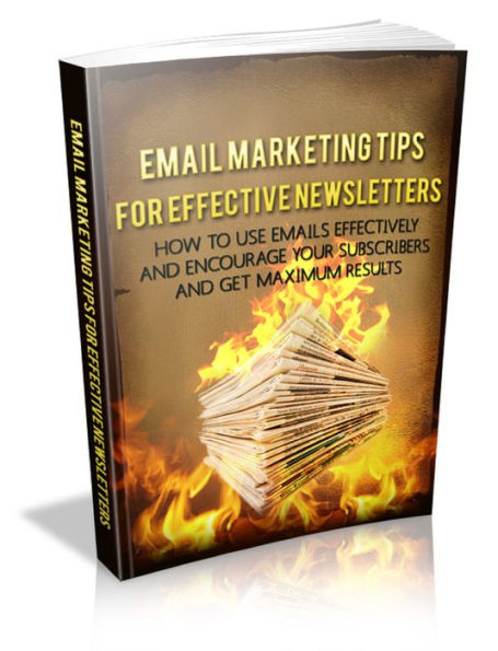 Email Marketing Tips For Effective Newsletters