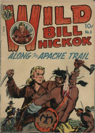 Title: Wild Bill Hickok Number 6 Western Comic Book, Author: Lou Diamond