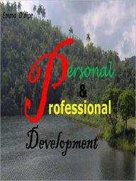 Title: Personal & Professional Development - 5 Easy Steps, Author: Emma O'dipe