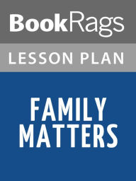 Title: Family Matters by Rohinton Mistry Lesson Plans, Author: BookRags