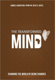 Title: The Transformed Mind, Author: Samuel Koranteng-Pipim