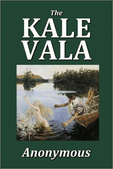 The Kalevala: The Finnish National Epic