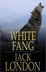 Title: White Fang: An Adventure, Fiction and Literature, Canadian Literature Classic By Jack London! AAA+++, Author: Jack London