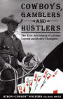 Cowboys, Gamblers and Hustlers