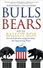 Bulls Bears and the Ballot Box: How the Performance of OUR Presidents Has Impacted YOUR Wallet