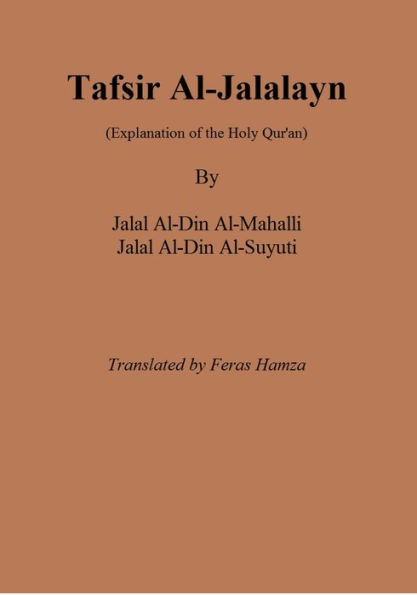 Tafsir Al-Jalalayn (Explanation of the Holy Qur'an)