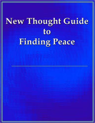 Title: New Thought Guide to Finding Peace, Author: E. Gardner