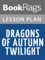 Dragons of Autumn Twilight by Margaret Weis Lesson Plans