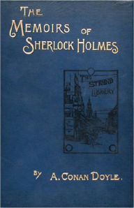 Title: The Memoirs of Sherlock Holmes: A Mystery/Detective, Adventure, Short Story Collection Classic By Arthur Conan Doyle! AAA+++, Author: Arthur Conan Doyle