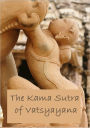 The Kama Sutra of Vatsyayana (Illustrated)