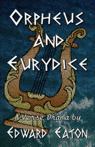 Title: Orpheus and Eurydice, Author: Edward Eaton