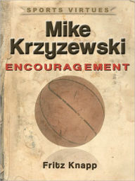 Title: Mike Krzyzewski: Encouragement, Author: Fritz Knapp