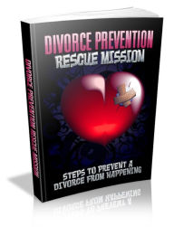 Title: Divorce Prevention Rescue Mission, Author: Mike Morley