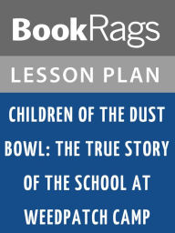 Title: Children of the Dust Bowl by Jerry Stanley Lesson Plans, Author: BookRags