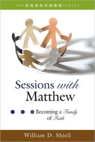 Title: Sessions with Matthew, Author: William D. Shiell