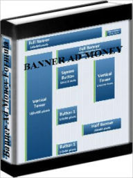 Title: Banner Ad Money Formula - How To Make Money Online With Banner Ads, Author: Bill Gattes