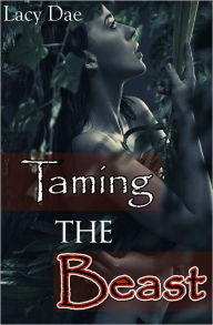 Title: Taming the Beast (Series Bundle, Fairy Tale Erotica), Author: Lacy Dae