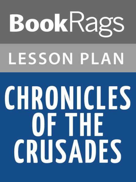 Chronicles of the Crusades by Jean de Joinville Lesson Plans