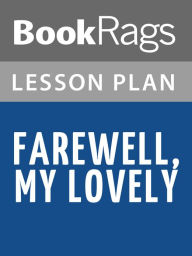Title: Farewell, My Lovely by Raymond Chandler Lesson Plans, Author: BookRags