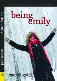 Title: Being Emily, Author: Rachel Gold