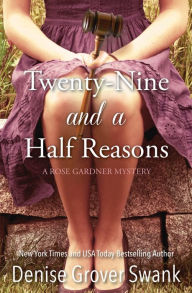 Title: Twenty-Nine and a Half Reasons (Rose Gardner Mystery #2), Author: Denise Grover Swank