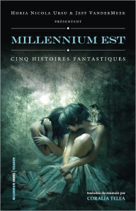 Title: Millennium Est, Author: Horia Nicola-Ursu