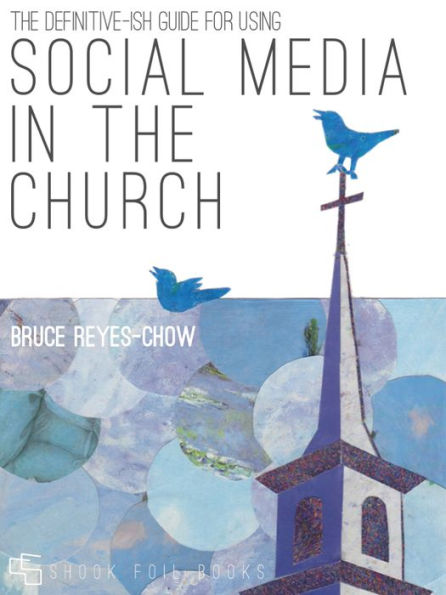 The Definitive-ish Guide for Using Social Media in the Church