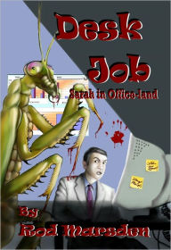 Title: Desk Job, Author: Rod Marsden