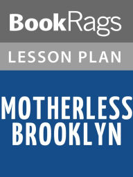 Title: Motherless Brooklyn by Jonathan Lethem Lesson Plans, Author: BookRags