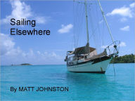 Title: Sailing Elsewhere, Author: Matt Johnston
