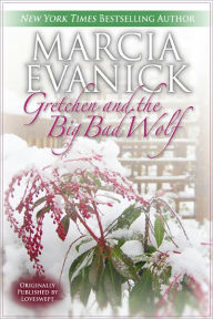 Title: Gretchen and the Big Bad Wolf, Author: Marcia Evanick