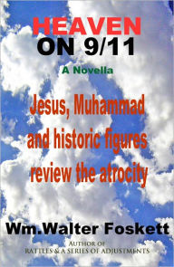 Title: Heaven on 9/11, Author: William Foskett