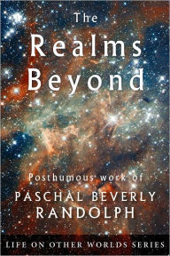 Title: The Realms Beyond, Author: Paschal Beverly Randolph