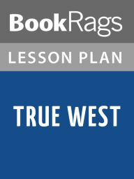 Title: True West by Sam Shepard Lesson Plans, Author: BookRags