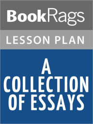 Title: A Collection of Essays by George Orwell Lesson Plans, Author: BookRags