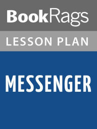 Title: Messenger by Lois Lowry Lesson Plans, Author: BookRags
