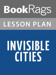 Title: Invisible Cities by Italo Calvino Lesson Plans, Author: BookRags